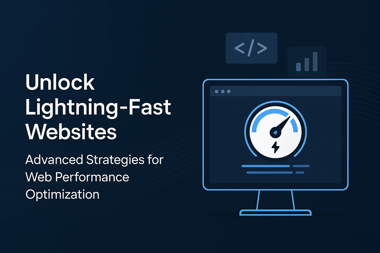 Unlock Lightning-Fast Websites